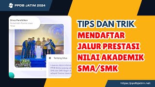 CARA DAFTAR PPDB JALUR PRESTASI NILAI AKADEMIK SMA SMK  PPDB JATIM 2024 [upl. by Timmy479]