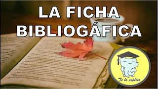 LA FICHA BIBLIOGRÁFICA [upl. by Pang687]