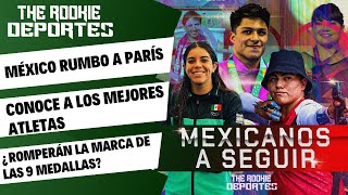 MEJORES ATLETAS MEXICANOS RUMBO A LOS JUEGOS OLÍMPICOS DE PARÍS 2024 [upl. by Nibor]