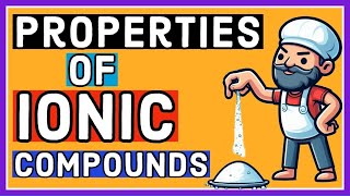 Properties of ionic Compounds [upl. by Ffej936]