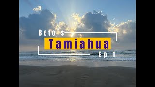 Tamiahua Veracruz  Episodio 1 [upl. by Agni242]