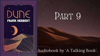 Part 9  Book 1  Dune  Audiobook  Frank Herbert [upl. by Attennot383]