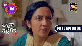 Unopened Wounds Part 2  Crime Patrol Satark  Full Episode [upl. by Elleirb32]