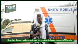 Une dotation de médicament pour les postes de santé de la commune de Thienaba [upl. by Jereme665]