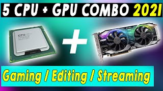 Top 5 Best Value For Money Cpu  Gpu Combo In 2021 [upl. by Ellenahc647]