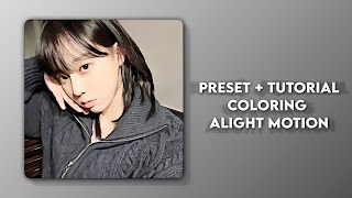 Preset  Tutorial Coloring Light Grunge Alight Motion 405 [upl. by Gottlieb]