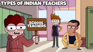 Types of Indian Teachers In School  School Teachers [upl. by Laband]