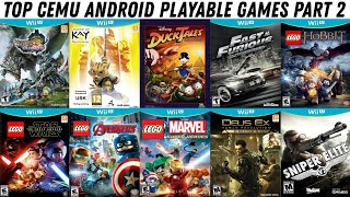 TOP 10 CEMU ANDROID PLAYABLE GAMES PART 1  CEMU PLAYABLE GAMES  WII U GAMES  CEMU [upl. by Esila]