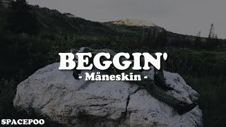 Måneskin  Beggin Lyrics [upl. by Graces]