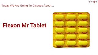 Flexon Mr Tablet Uses Side Effects Consumption amp How it Works  Short Video  Lybrate [upl. by Coulson415]