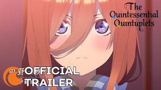 The Quintessential Quintuplets Season 2  OFFICIAL TRAILER [upl. by Enilrem]