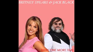 Baby One More Time Britney Spears and Jack Black Duet [upl. by Ilanos719]