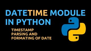 Python  10  📅 DateTime module in Python [upl. by Gwendolyn]