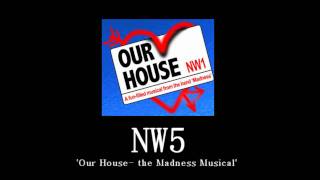 NW5 Our House the Madness Musical [upl. by Remus]