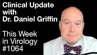 TWiV 1064 Clinical update with Dr Daniel Griffin [upl. by Aitercal766]