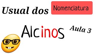 NOMENCLATURA USUAL DOS ALCENOS  AULA 25 [upl. by Sheff744]