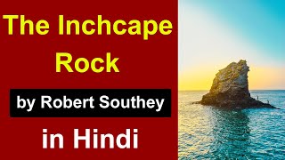 The Inchcape Rock by Robert Southey in Hindi [upl. by Hareehat]