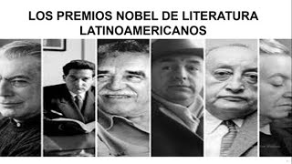 Los premios Nobel de Literatura latinoamericanos [upl. by Ayor188]