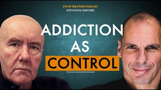 Irvine Welsh and Yanis Varoufakis  ARE WE ALL ADDICTS NOW  Podcast 9 [upl. by Mirabella252]