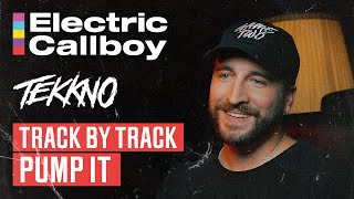 Electric Callboy  TEKKNO  Track By Track  Pump It [upl. by Naelopan416]