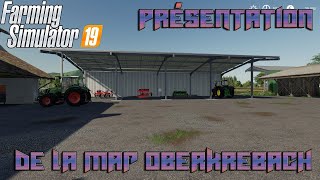 PC  XBOX  PS4  Farming Simulator 19  Présentation de la Map Oberkrebach  by RitchiF [upl. by Severn]