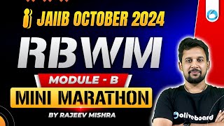 JAIIB RBWM Mini Marathon Module B  JAIIB Oct 2024  Retail Banking and Wealth Management  RBWM [upl. by Ebbarta]