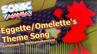 『Sonic Mania REMIX』 EggetteOmelettes Theme 20 Composed By TNH [upl. by Nima909]