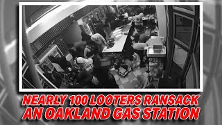 NEARLY 100 LOOTERS RANSACK AN OAKLAND GAS STATION POLICE DONT SHOW UP [upl. by Arodnap]