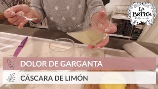 Cómo quitar el DOLOR de GARGANTA 🔊​ Remedio casero y natural 🍋​ La Botica [upl. by Ylrrad972]