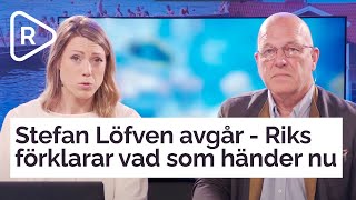 Stefan Löfven avgår  Riks förklarar vad som händer nu [upl. by Scholem168]