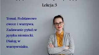 NIEMIECKI DLA POCZĄTKUJĄCYCH  Lekcja 3  OBST UND GEMÜSE [upl. by Cord]