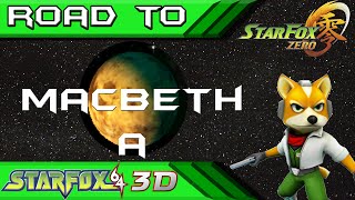 Macbeth A  Star Fox 64 3D  Road to Star Fox Zero [upl. by Eaver680]