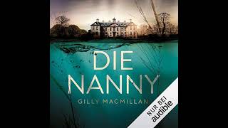 Die Nanny Hörbuch Kostenlos Gilly MacMillan [upl. by Maegan]