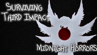 Surviving Third Impact  Midnight Horrors [upl. by Eusebio]