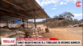 PIURA  SUNAT incautó más de 152 TONELADAS de insumos QUÍMICOS [upl. by Akelahs]