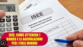 ISEE 2024 come ottenere bonus ed agevolazioni per figli minorenni [upl. by Magdaia]