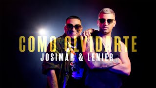 Josimar y Lenier  Como Olvidarte Video Oficial [upl. by Winograd]