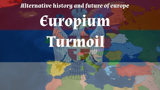 Europium 4turmoilalternative history and future of europe [upl. by Idou610]