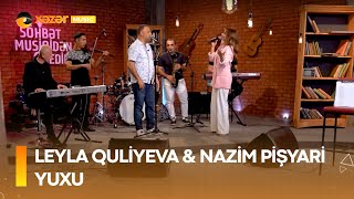 Leyla Quliyeva amp Nazim Pişyari  Yuxu [upl. by Falo]