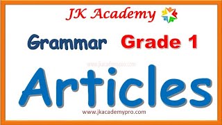 Articles for Grade 1 English Grammar for Grade 1 Articles for class 1 std 1 [upl. by Fleisher]