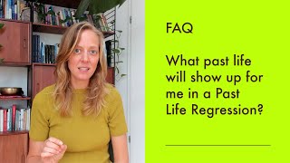 FAQ  What past life will show up for me in a Past Life Regression [upl. by Docia712]