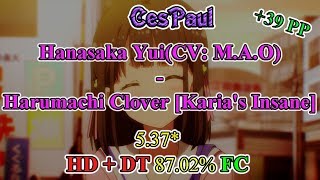 OSU  Hanasaka YuiCV MAO  Harumachi Clover Karias Insane  HDDT [upl. by Nodnar]