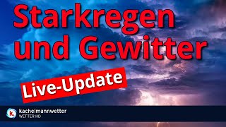 LiveUpdate zur Gewitter und Starkregenlage am heutigen Freitag und in den nächsten Tagen [upl. by Houser]