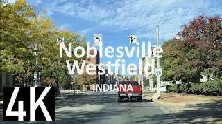 Road Tour of Noblesville amp Westfield Indiana 4K Street Tour  West on SR 32  Best Places to Live [upl. by Lokim]