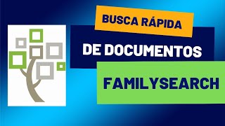 BUSCA RÁPIDA DE DOCUMENTOS NO FAMILYSEARCH [upl. by Hgielac]