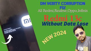 dm verity corruption All xiaomi Redmi ✓ Realme ✓ Infinix ✓ oppo How to Fix New 2024 [upl. by Yejus942]