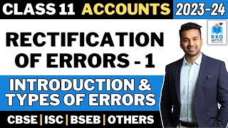 Introduction amp Types of Errors  Rectification of Errors  1  Accounts  Class 11  CA Parag Gupta [upl. by Paddy490]