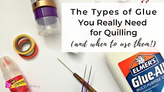 The Types Glues You Really Need for Quilling and When to Use Them [upl. by Edmond]