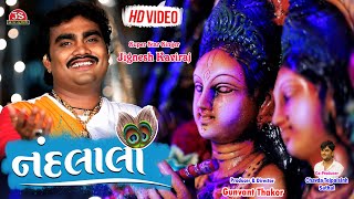 Nandlala  Jignesh Barot  HD Video  Gujarati Bhakti Song  Jigar Studio Bhakti [upl. by Lefton414]