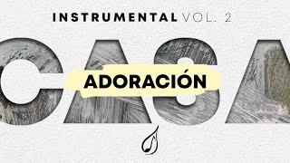 Adoración CASA Vol 2  RENUEVO Instrumental para orar [upl. by Schuyler989]